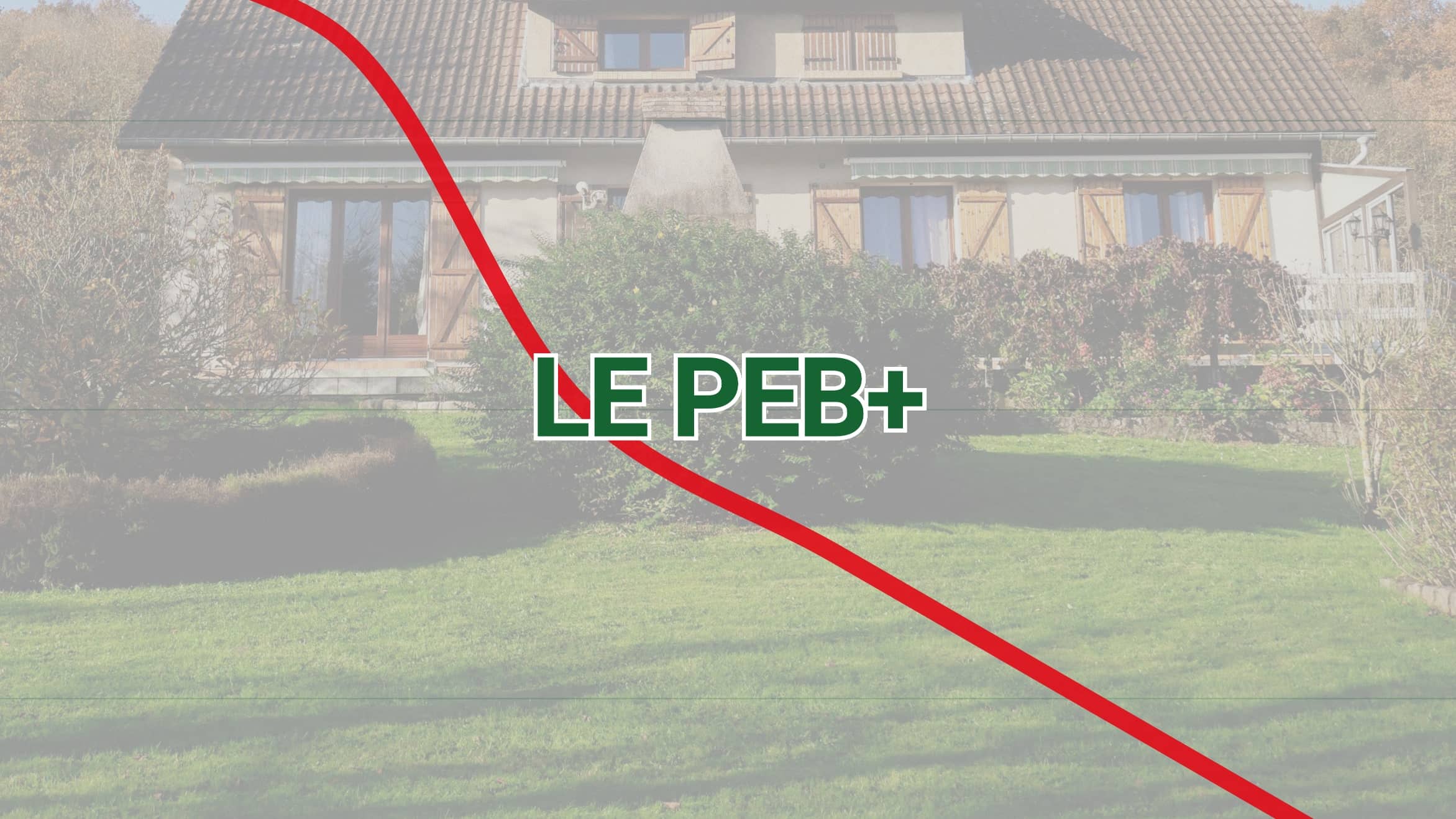 Le PEB+, quel impact sur le prix de votre logement?